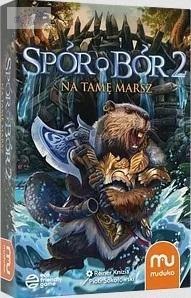 Spór o bór 2 - Na tamę marsz MUDUKO